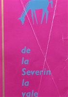 De la Severin la vale. Folclor poetic [din judetul Mehedinti]