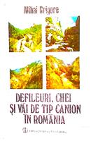 Defileuri, chei si vai de tip canion din Romania