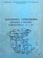 Descrierea, intretinerea, repararea si reglarea carburatorului W - 211