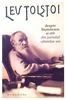 Despre Dumnezeu si om - din jurnalul ultimilor ani