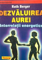 Dezvaluirea aurei. Interrelatii energetice