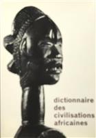 Dictionnaire des civilisations africaines