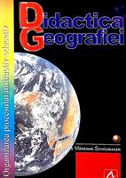 Didactica geografiei. Organizarea procesului instructiv-educativ