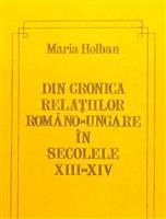 Din cronica relatiilor romano-ungare in secolele XIII-XIV