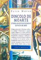 Dincolo de moarte. Stiinta sufletului scindat si viata de apoi