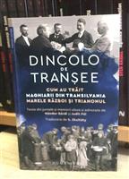 Dincolo de transee. Cum au trait maghiarii din Transilvania Marele Razboi si Trianonul