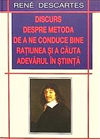 Discurs despre metoda de a ne conduce bine ratiunea si a cauta adevarul in stiinta