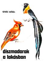 Diszmadarak a lakasban