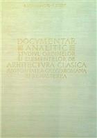 Documentar analitic. Studiul ordinelor si elementelor de arhitectura clasica