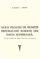 Doua tezaure de monete republicane romane din Dacia Superioara