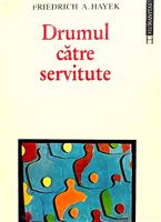 Drumul catre servitute