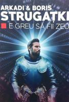 E greu sa fii zeu