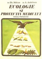 Ecologie si protectia mediului. Manual preparator