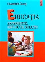 Educatia. Experiente, reflectii, solutii