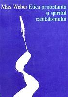 Etica protestanta si spiritul capitalismului