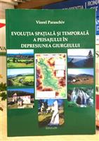 Evolutia spatiala si temporala a peisajului in Depresiunea Giurgeului