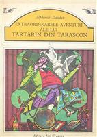 Extraordinarele aventuri ale lui Tartarin din Tarascon [cu ilustratii de Val Munteanu]