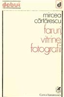 Faruri, vitrine, fotografii - Debut