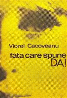Fata care spune DA!