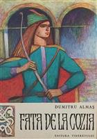 Fata de la Cozia [cu ilustratii de Gh. Marinescu]