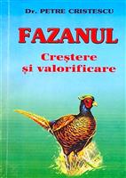 Fazanul. Crestere si valorificare