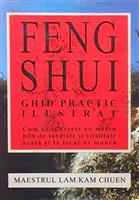 Feng Shui. Ghid practic ilustrat