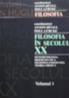 Filosofia secolului XX volumul 1 + volumul 2