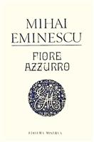 Fiore azzurro [Floare albastra. Poezii in limba italiana]