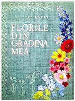 Florile din gradina mea