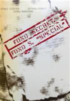 Fond Secret. Fond ''S'' Special. Contributii la istoria fondurilor secrete de biblioteca din Romania