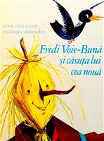 Fredi Voie-Buna si casuta lui cea noua