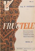 Fructele. Recoltare. Depozitare. Comercializare. Industrializare