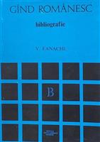 ''Gand Romanesc'' si epoca sa literara. Studiu si bibliografie