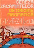 Geneza zacamintelor de origine magmatica vol. 1 + vol. 2