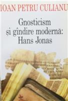 Gnosticism si gandire moderna: Hans Jonas