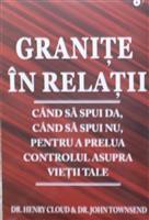Granite in relatii. Cand sa spui da, cand sa spui nu, pentru a prelua controlul asupra vietii tale
