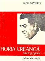 Horia Creanga - Omul si opera