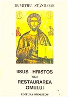 IIsus Hristos sau restaurarea omului