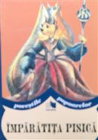 Imparatita Pisica. Basm romanesc [cu ilustratii de Arina Gheorghita]