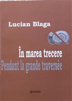 In marea trecere / Pendant la grande traversee