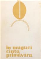 In muguri canta primavara. Culegere de versuri ale elevilor din liceele judetului Cluj, 1969