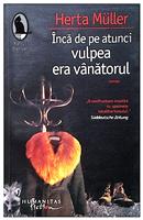 Inca de pe atunci vulpea era vanatorul