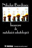 Incercare de metafizica eshatologica