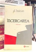 Incercarea - drama [cu dedicatia autorului pentru Augustin Buzura]