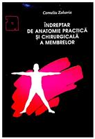 Indreptar de anatomie practica si chirurgicala a membrelor