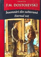 Insemnari din subterana / Eternul sot