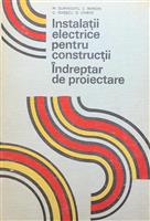 Instalatii electrice pentru constructii. Indreptar de proiectare