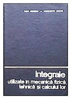 Integrale utilizate in mecanica, fizica, tehnica si calculul lor