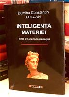 Inteligenta materiei [editia a III-a revizuita si adaugita, 2009]