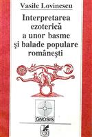Interpretarea ezoterica a unor basme si balade populare romanesti